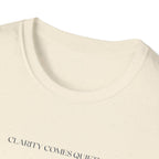 Clarity Comes Quietly T-Shirt