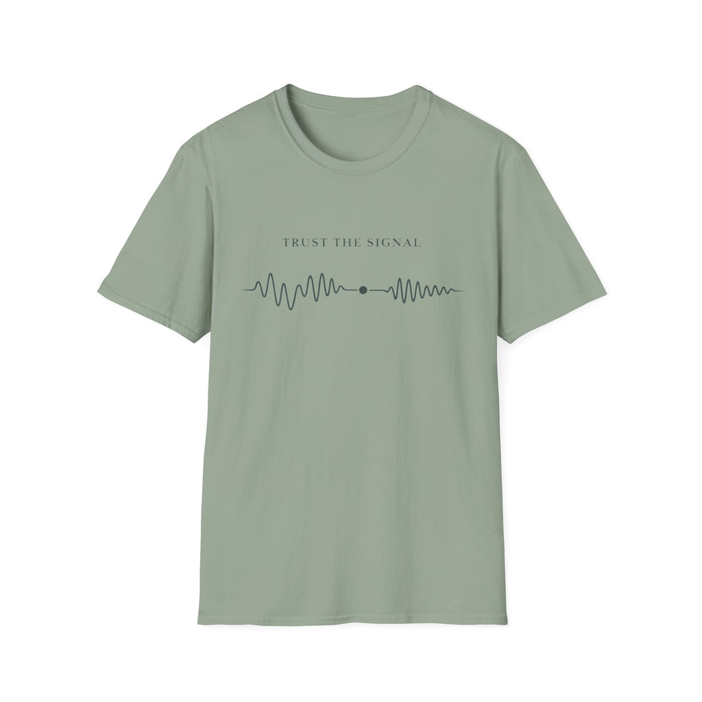 Trust The Signal T-Shirt