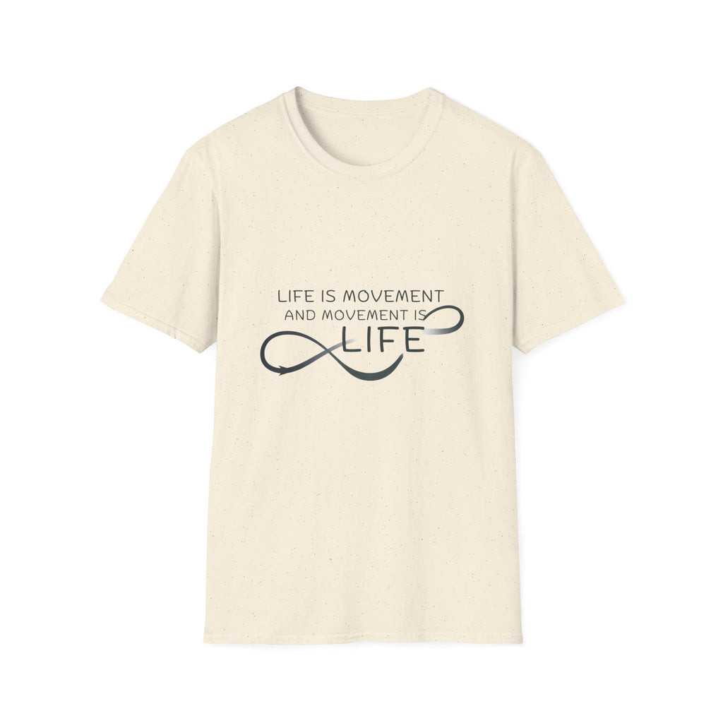 Life is movement T-Shirt