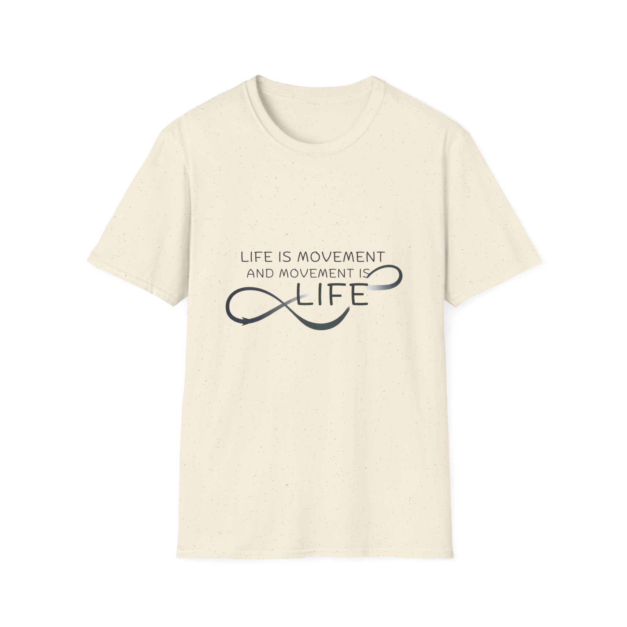 Life is movement T-Shirt