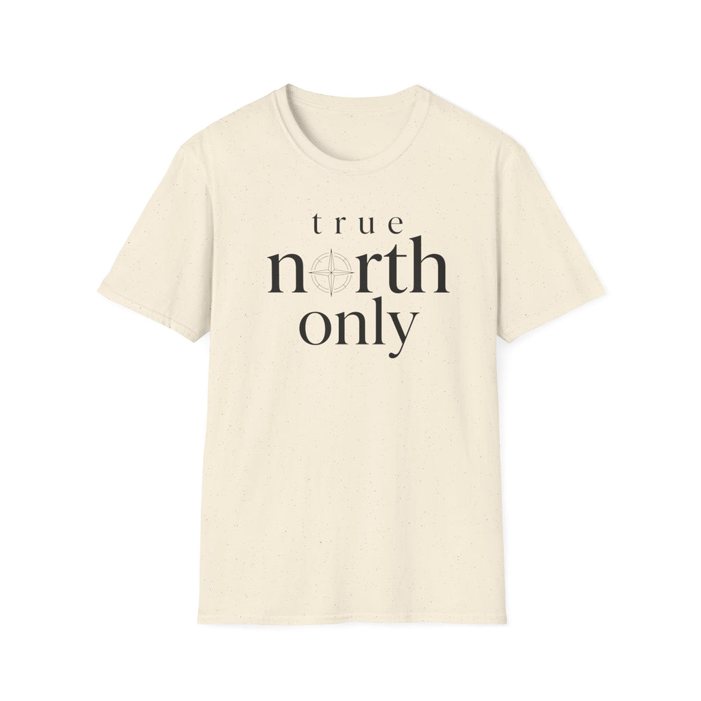 True North Only T-Shirt