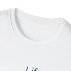 Life is not linear T-Shirt