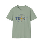 Learning to Trust Myself T-Shirt