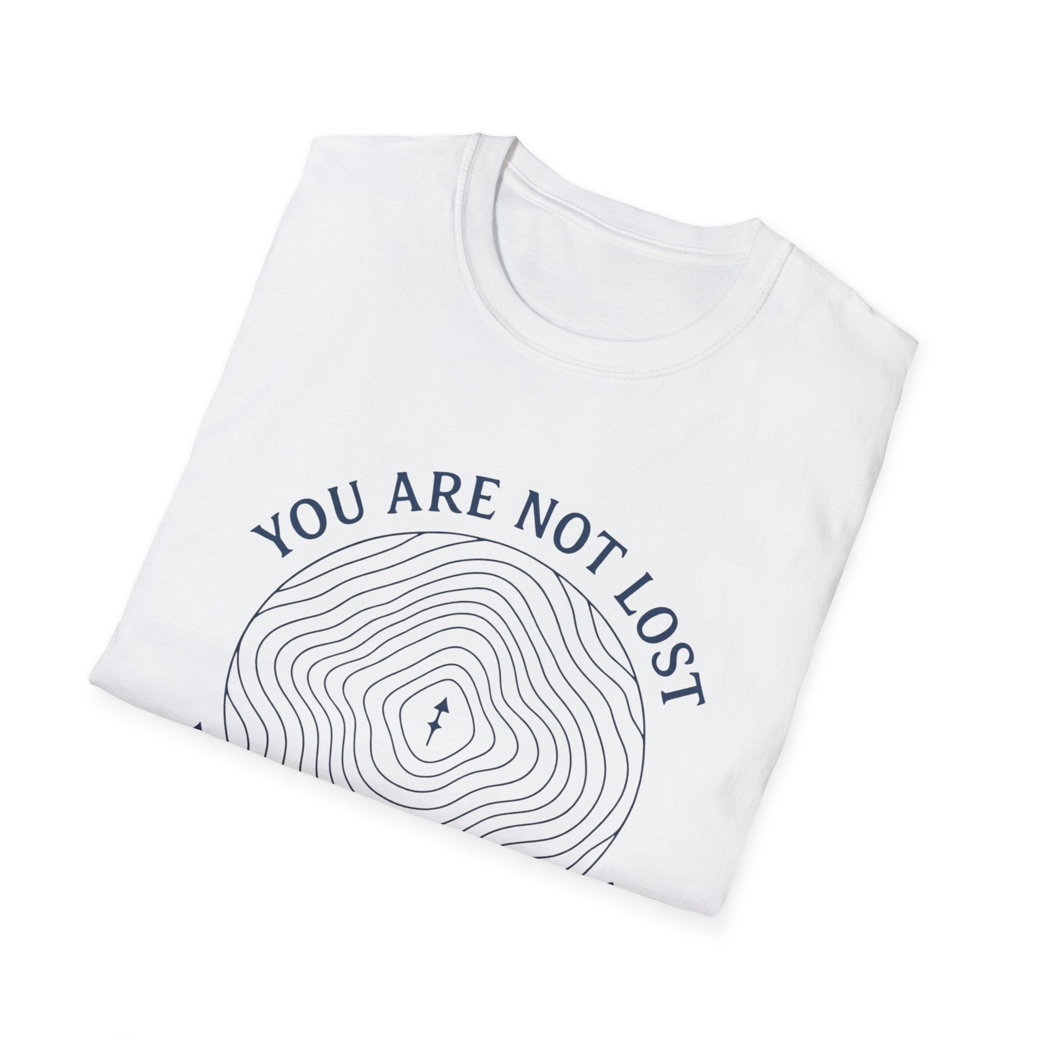 You Are Not Lost T-Shirt