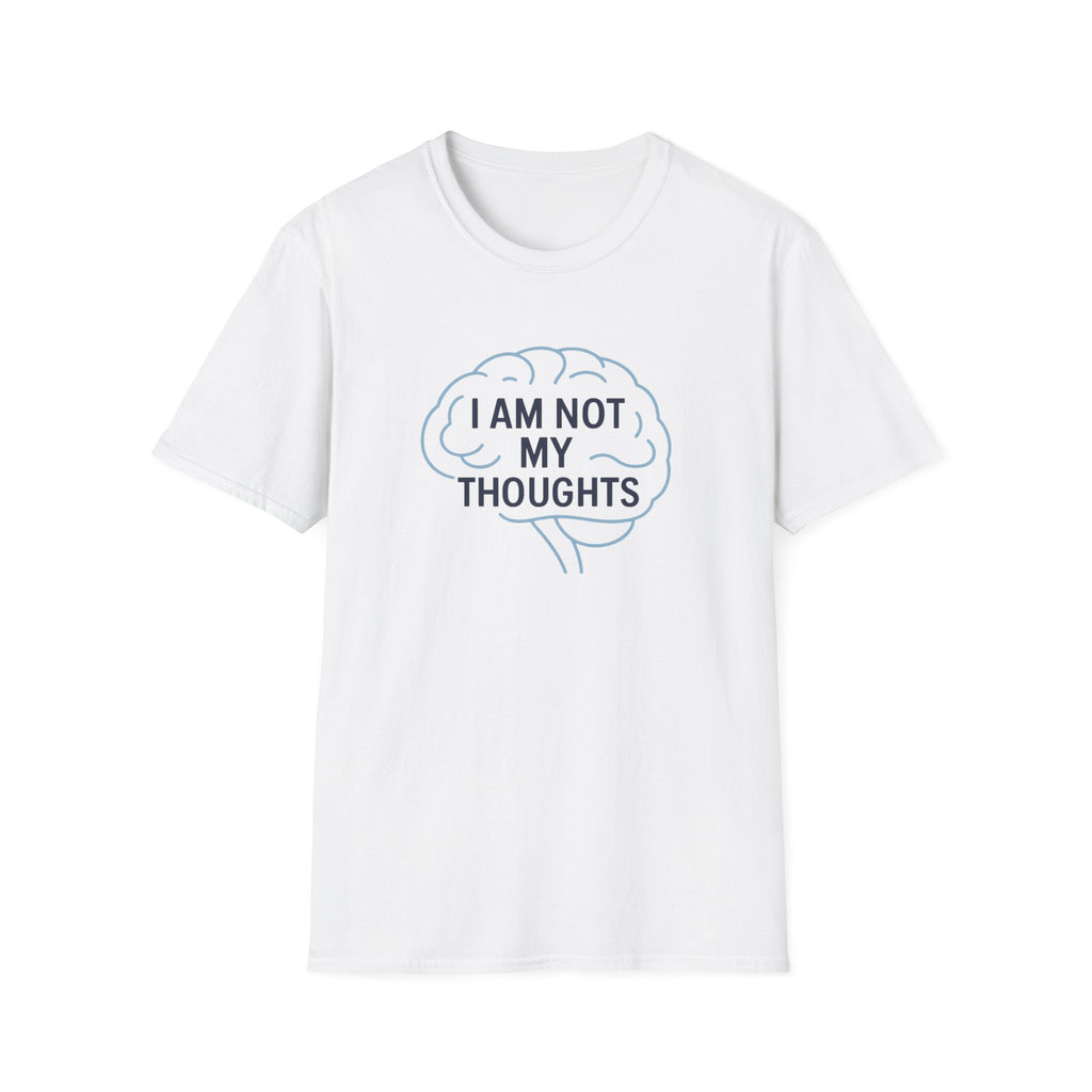 I Am Not My Thoughts T-Shirt