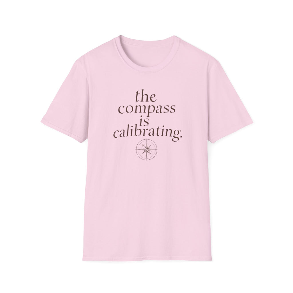 The Compass is Calibrating T-Shirt