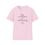 The Compass is Calibrating T-Shirt