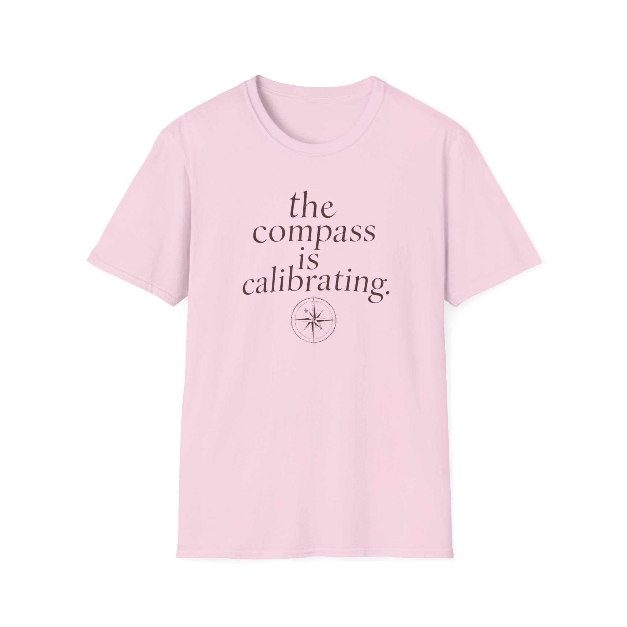 The Compass is Calibrating T-Shirt