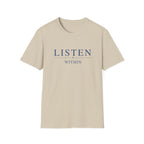 Listen Within T-Shirt