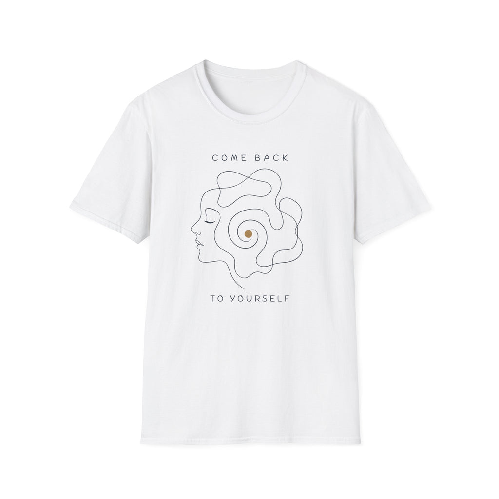Come Back To Yourself T-Shirt