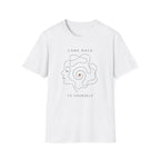 Come Back To Yourself T-Shirt