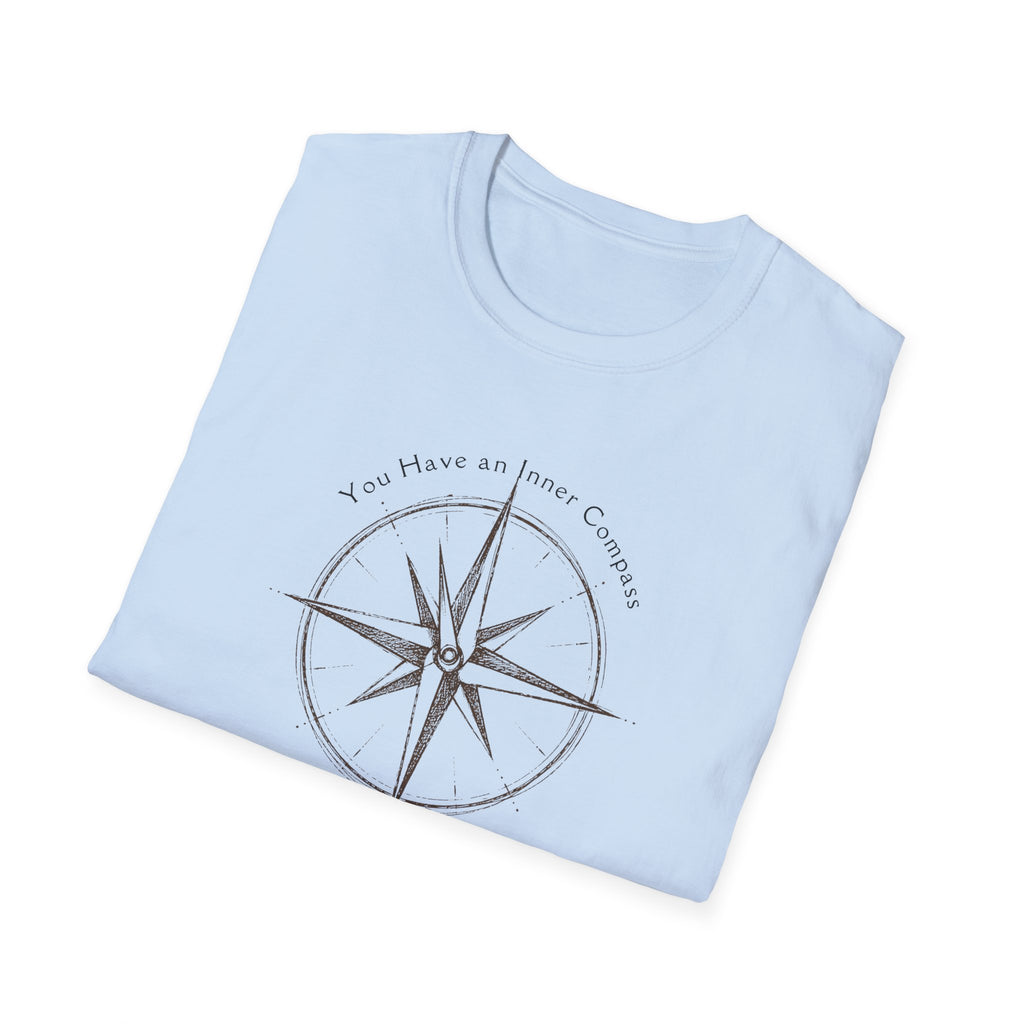 You have an inner compass - use it T-Shirt