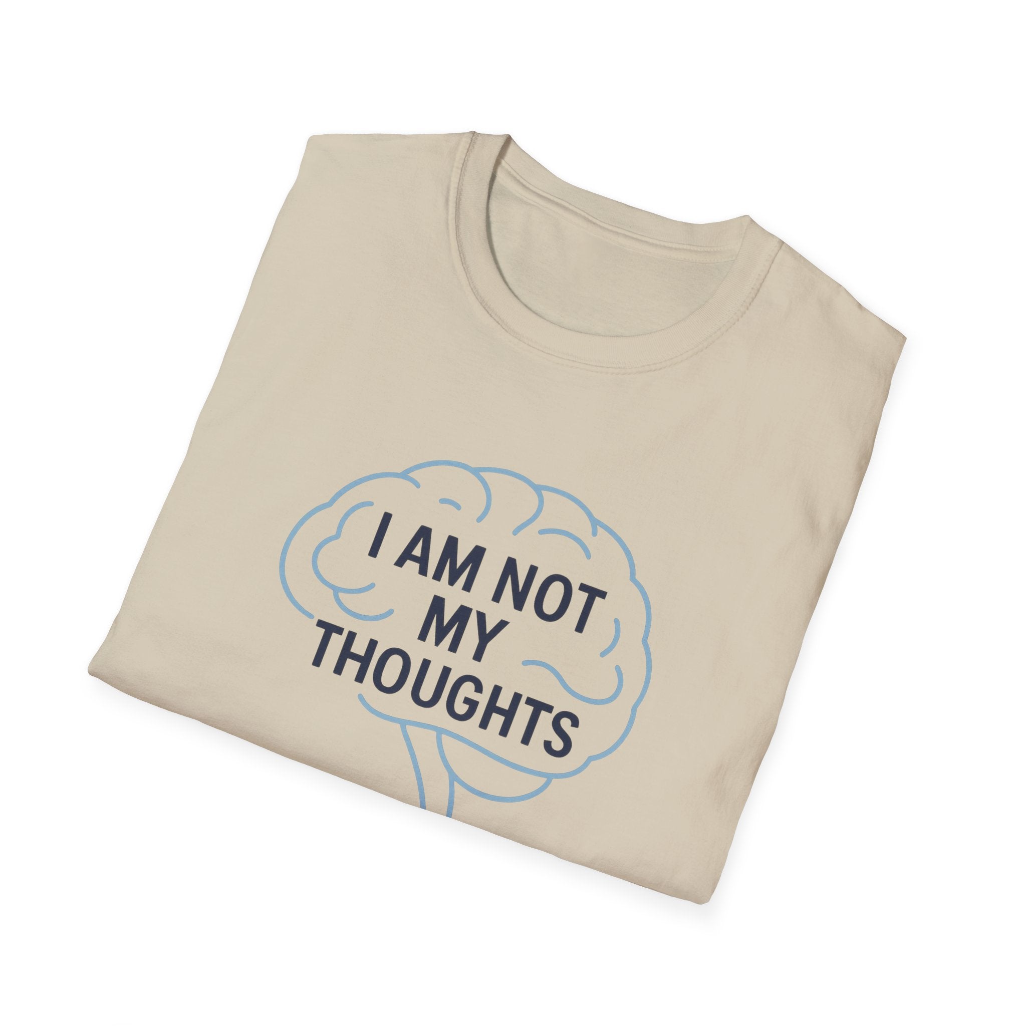 I Am Not My Thoughts T-Shirt