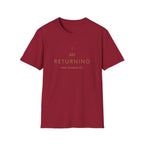 I AM Returning T-Shirt