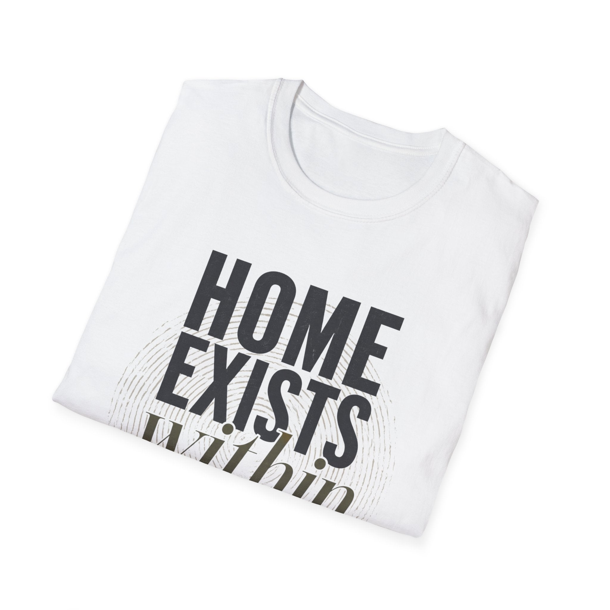 Home exists within you T-Shirt