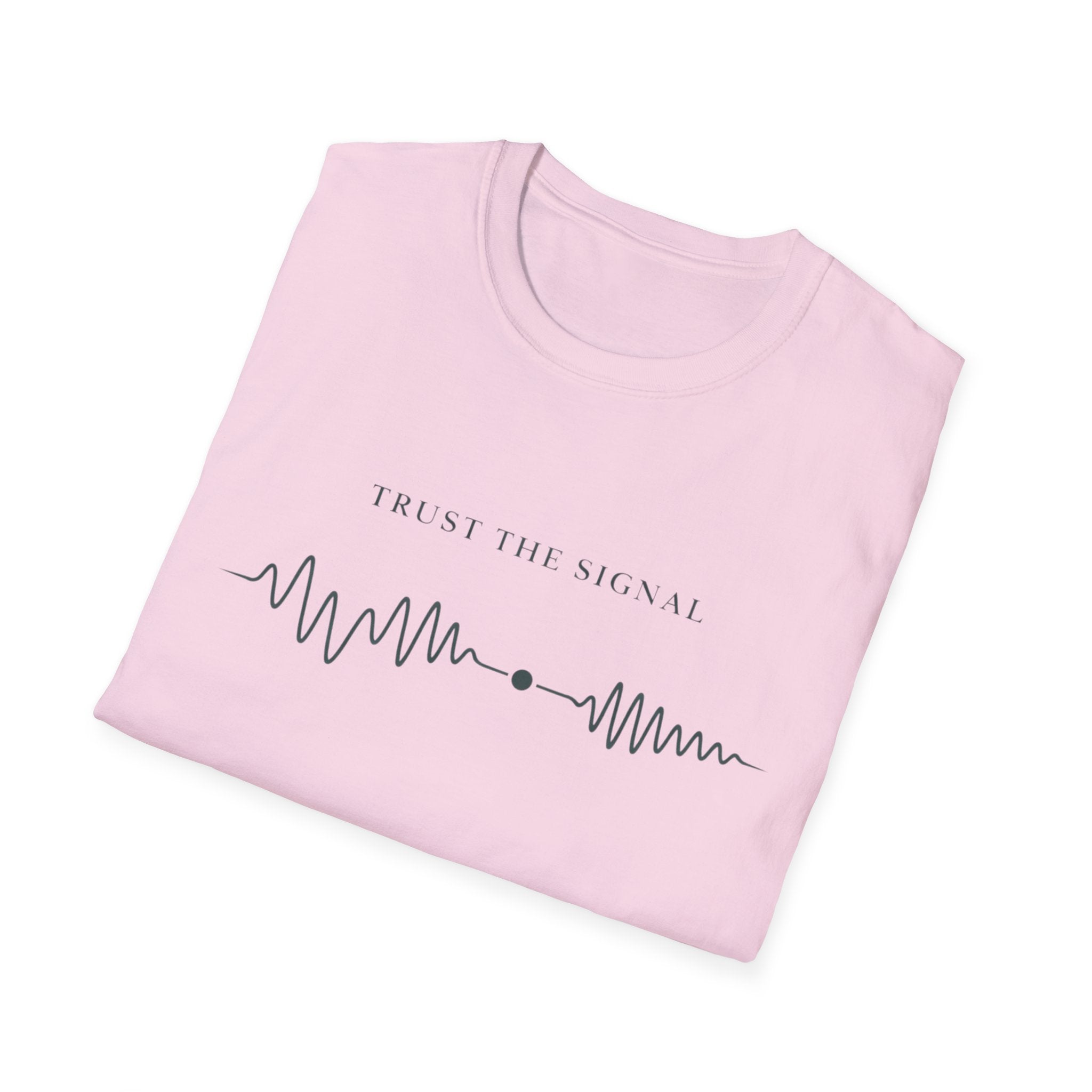 Trust The Signal T-Shirt