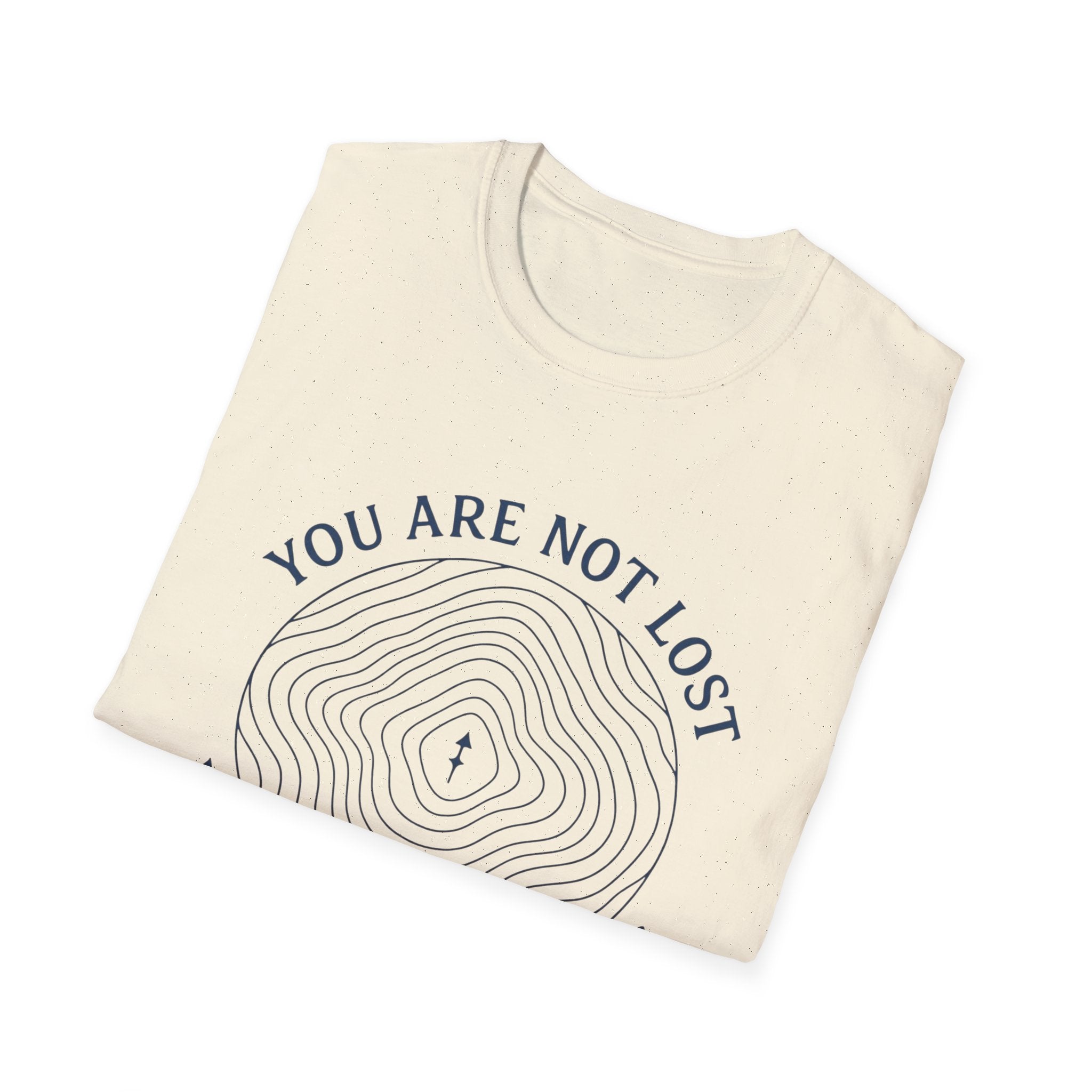 You Are Not Lost T-Shirt