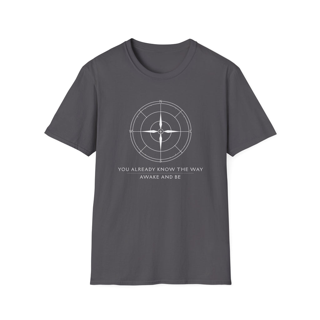 You Know the Way T-Shirt