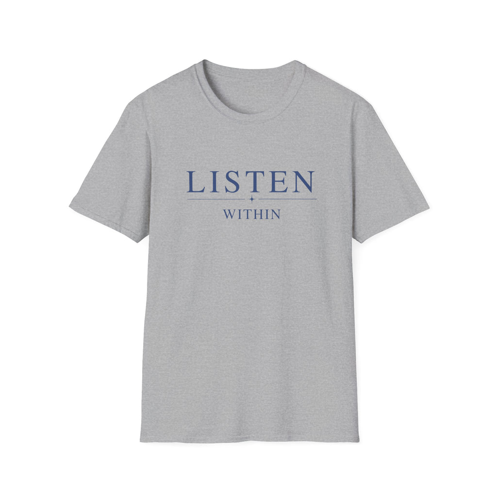Listen Within T-Shirt