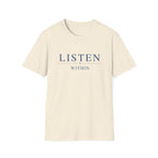 Listen Within T-Shirt