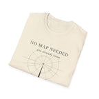 No map needed T-Shirt