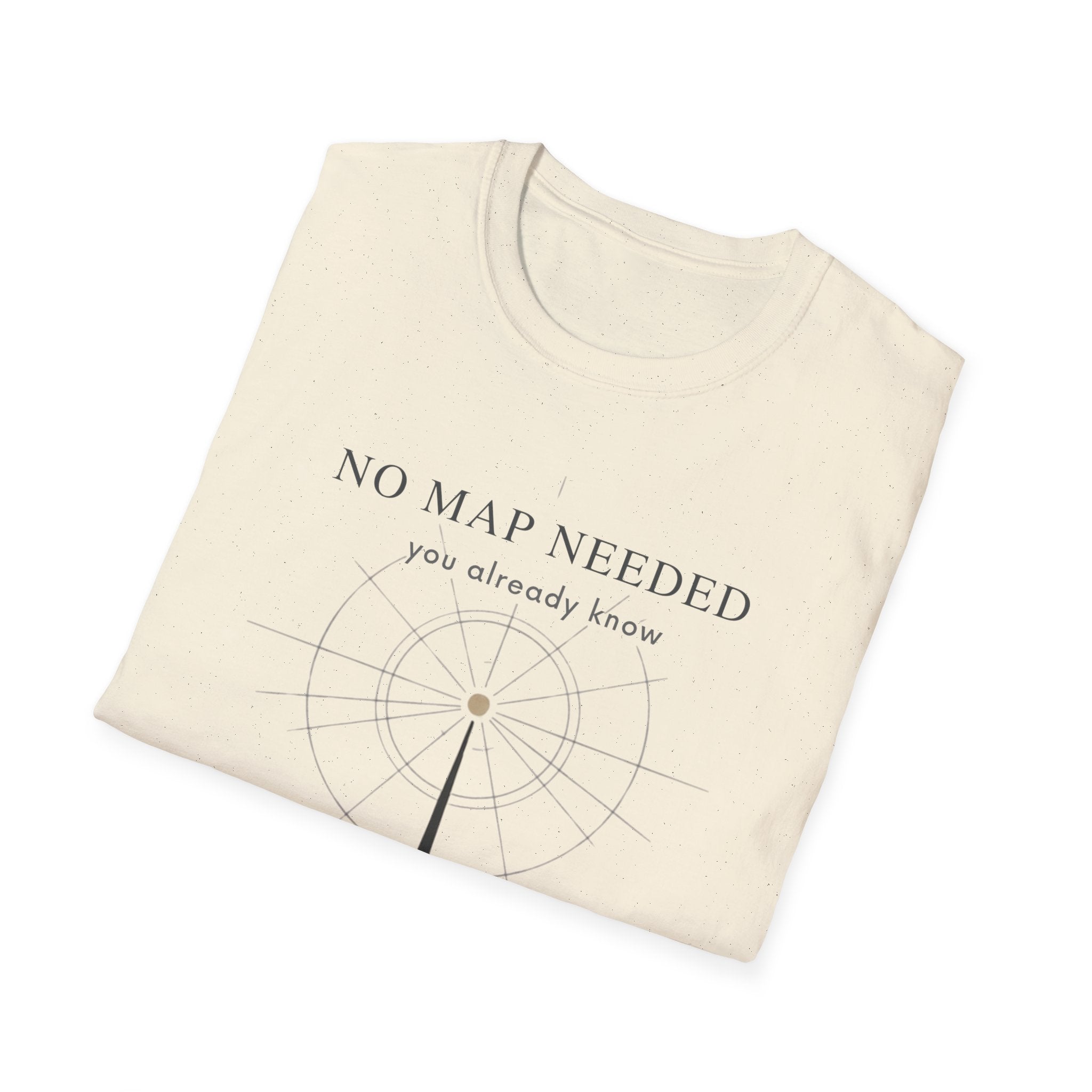 No map needed T-Shirt