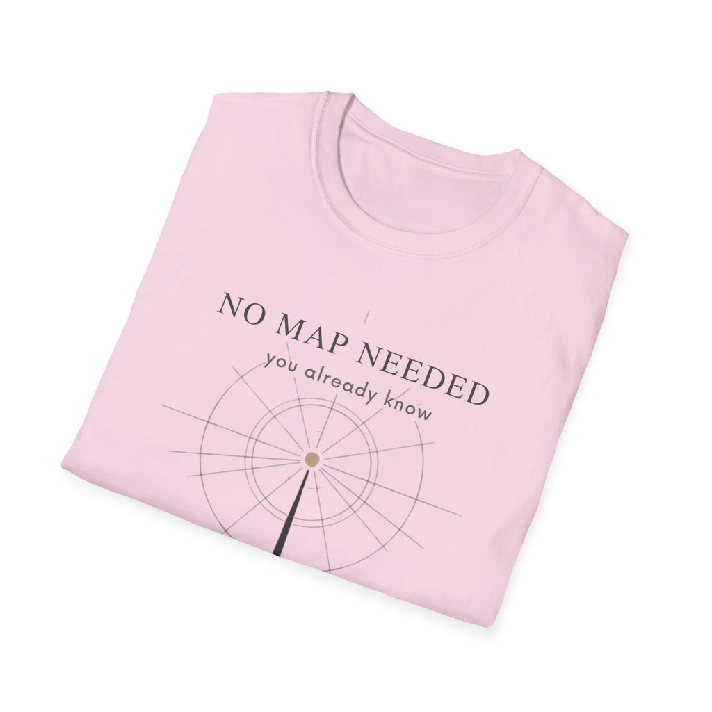 No map needed T-Shirt