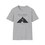 Stillness is Strength T-Shirt