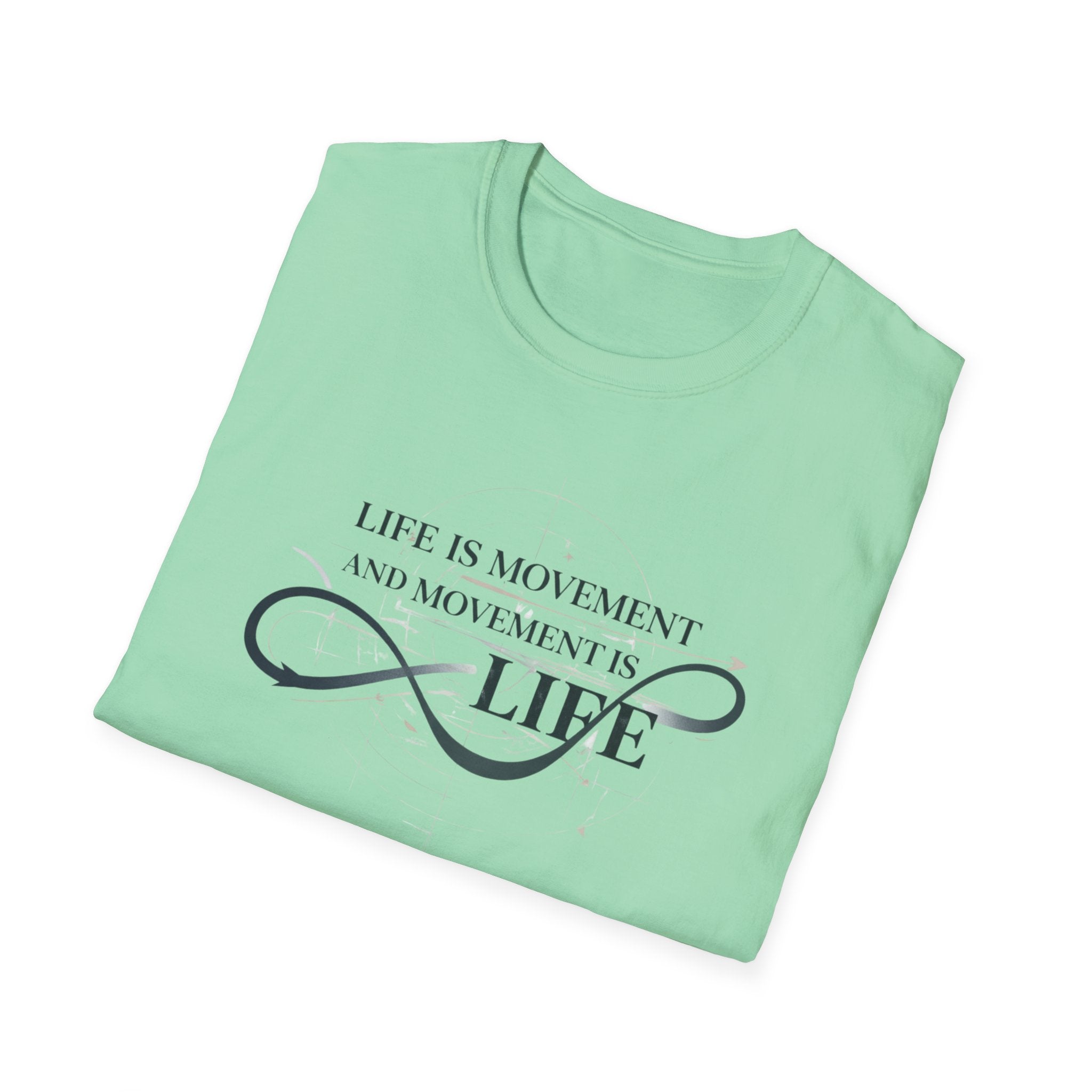 Life is movement T-Shirt