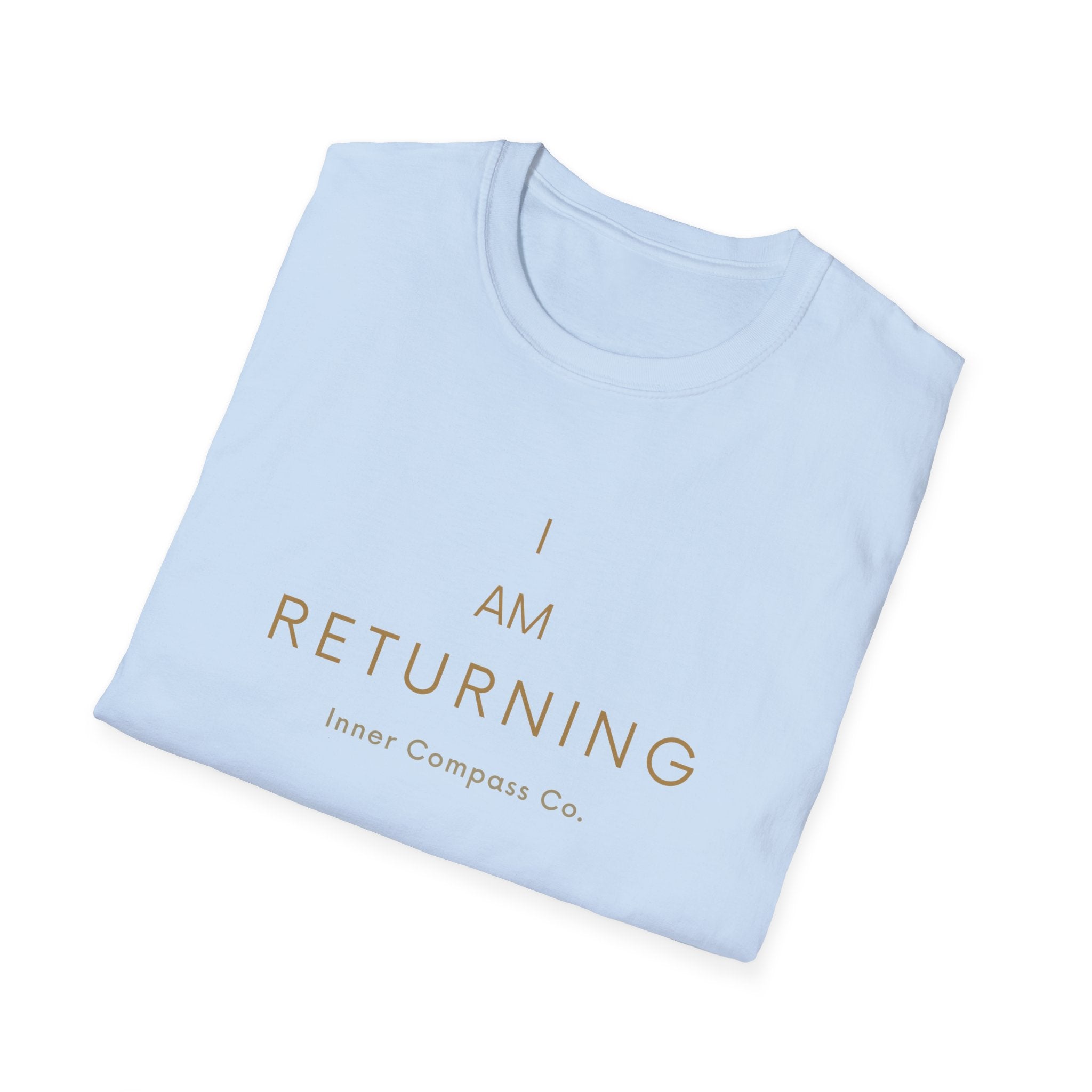 I AM Returning T-Shirt