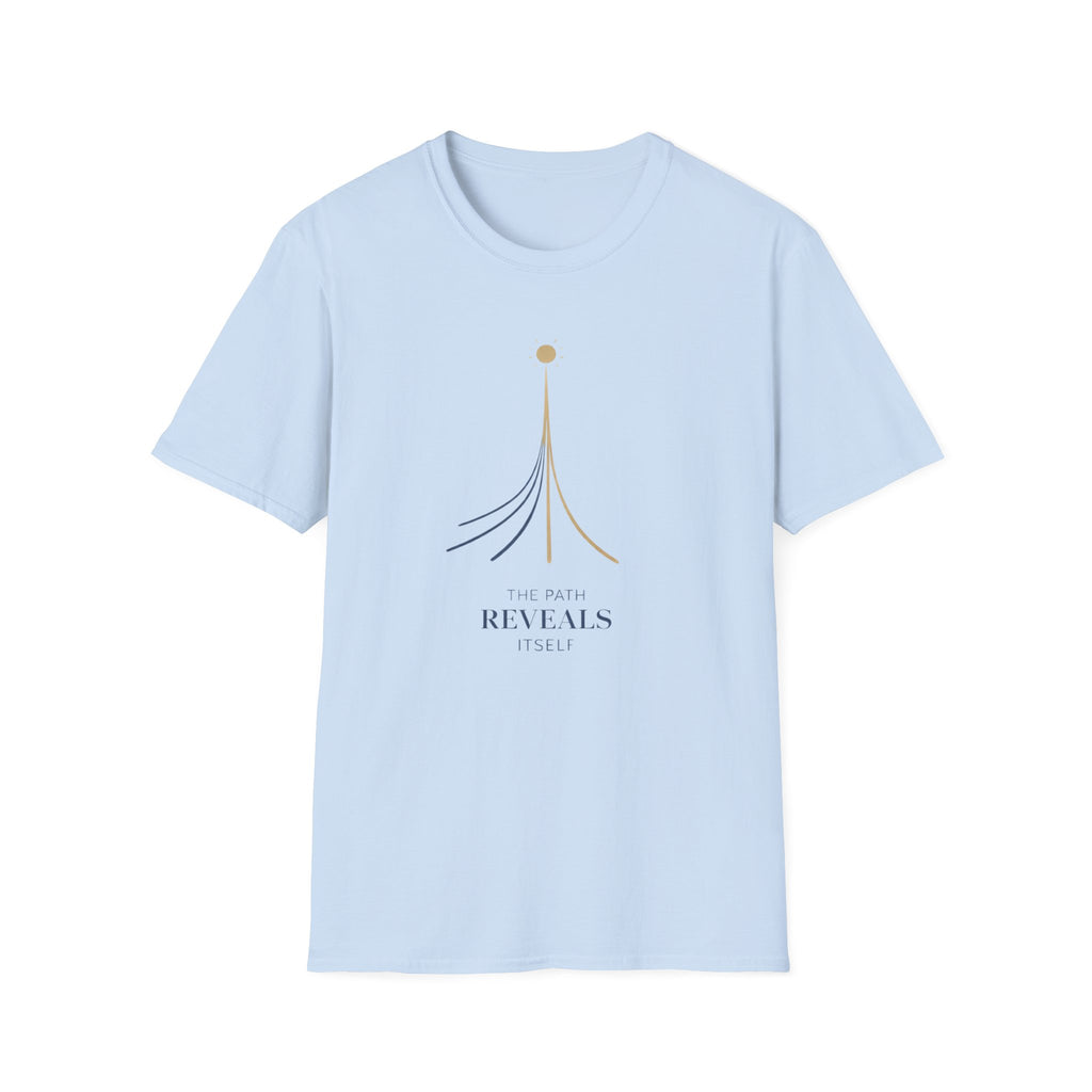 The Path Reveals Itself T-Shirt