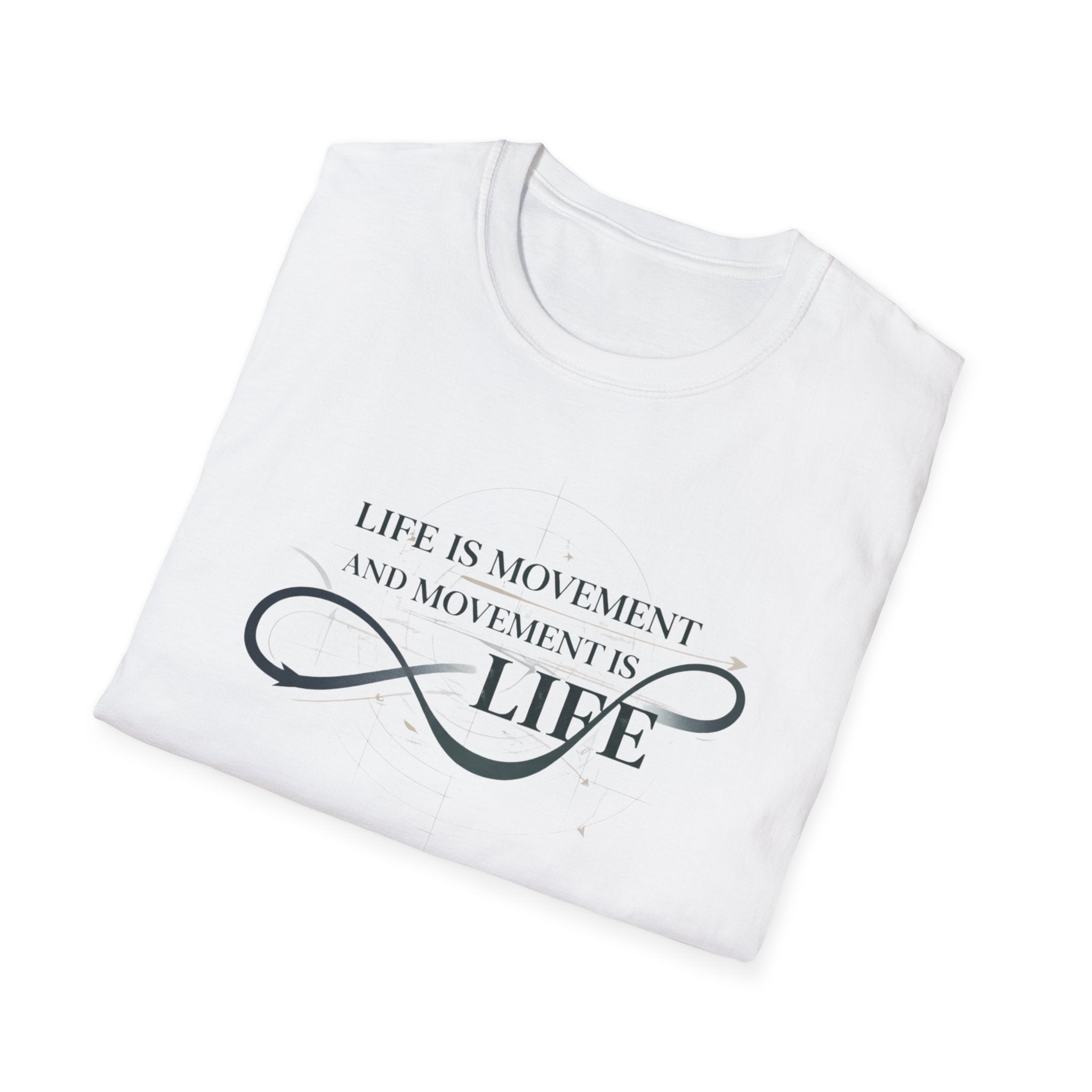 Life is movement T-Shirt