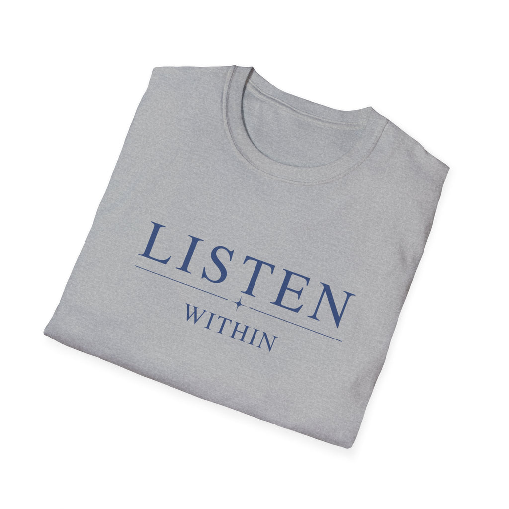 Listen Within T-Shirt
