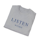 Listen Within T-Shirt