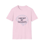 I Am Not My Thoughts T-Shirt