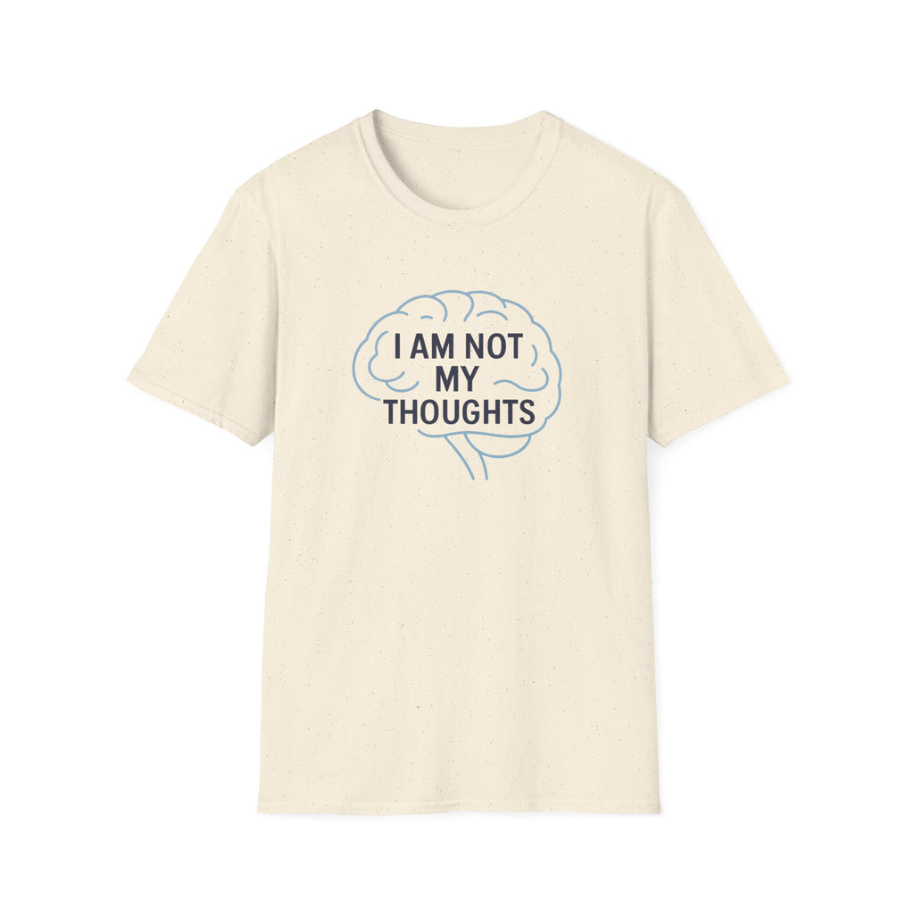 I Am Not My Thoughts T-Shirt
