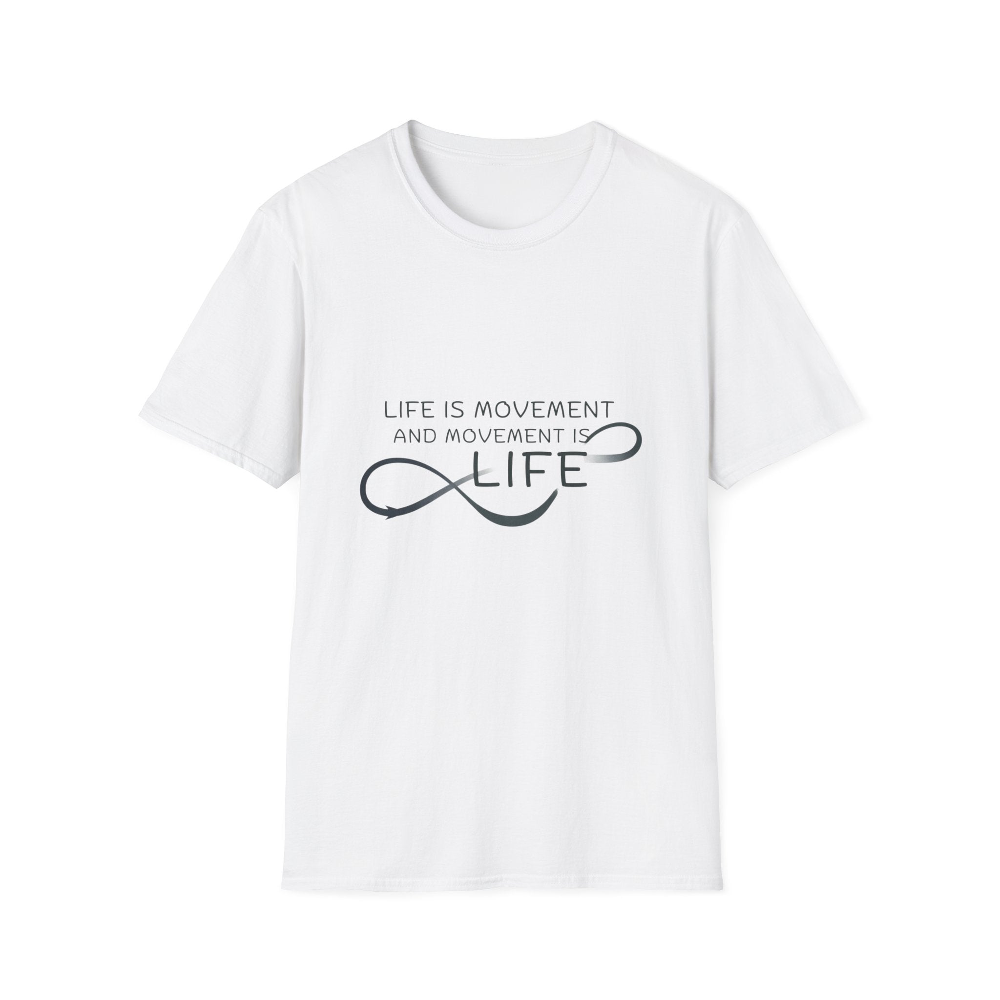 Life is movement T-Shirt