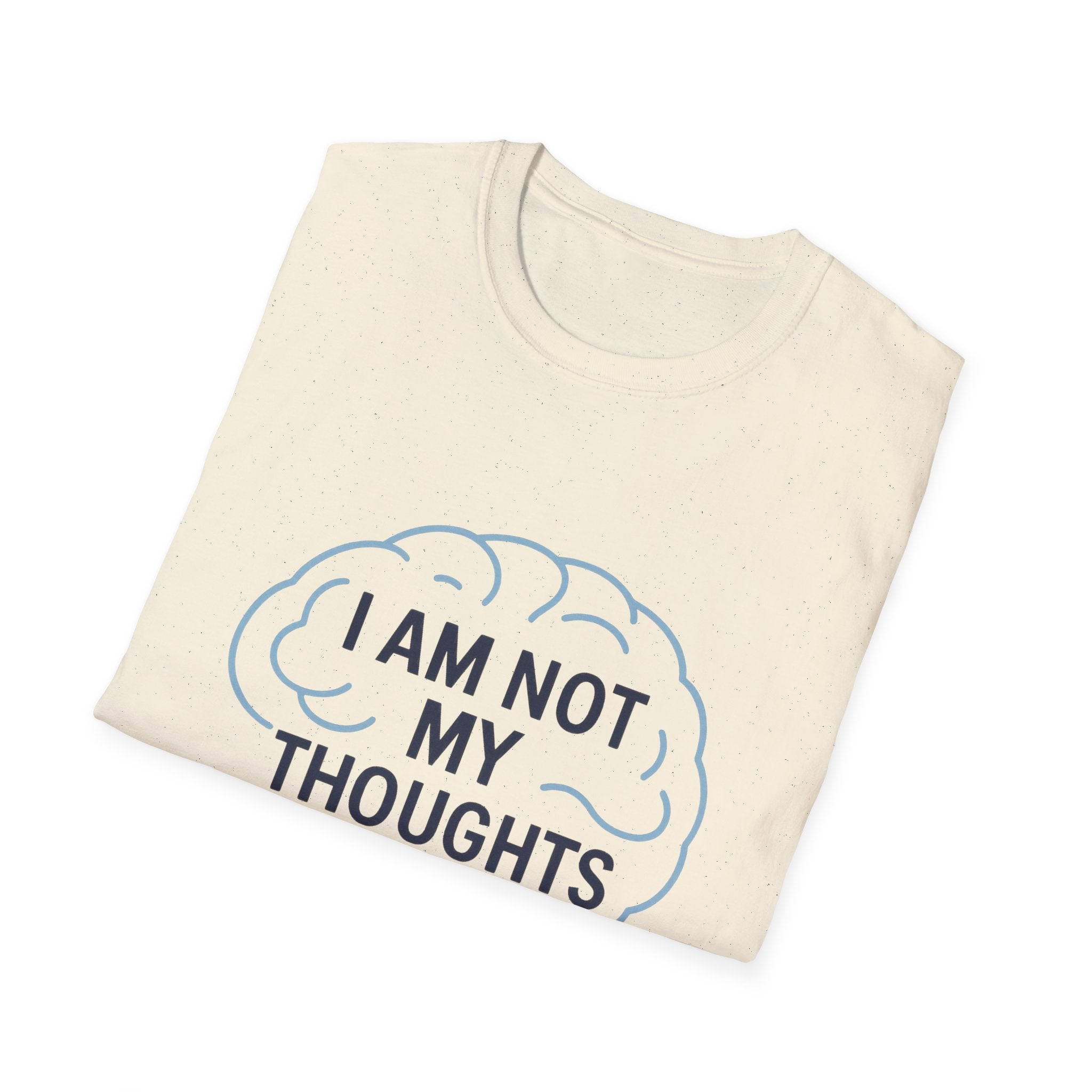 I Am Not My Thoughts T-Shirt
