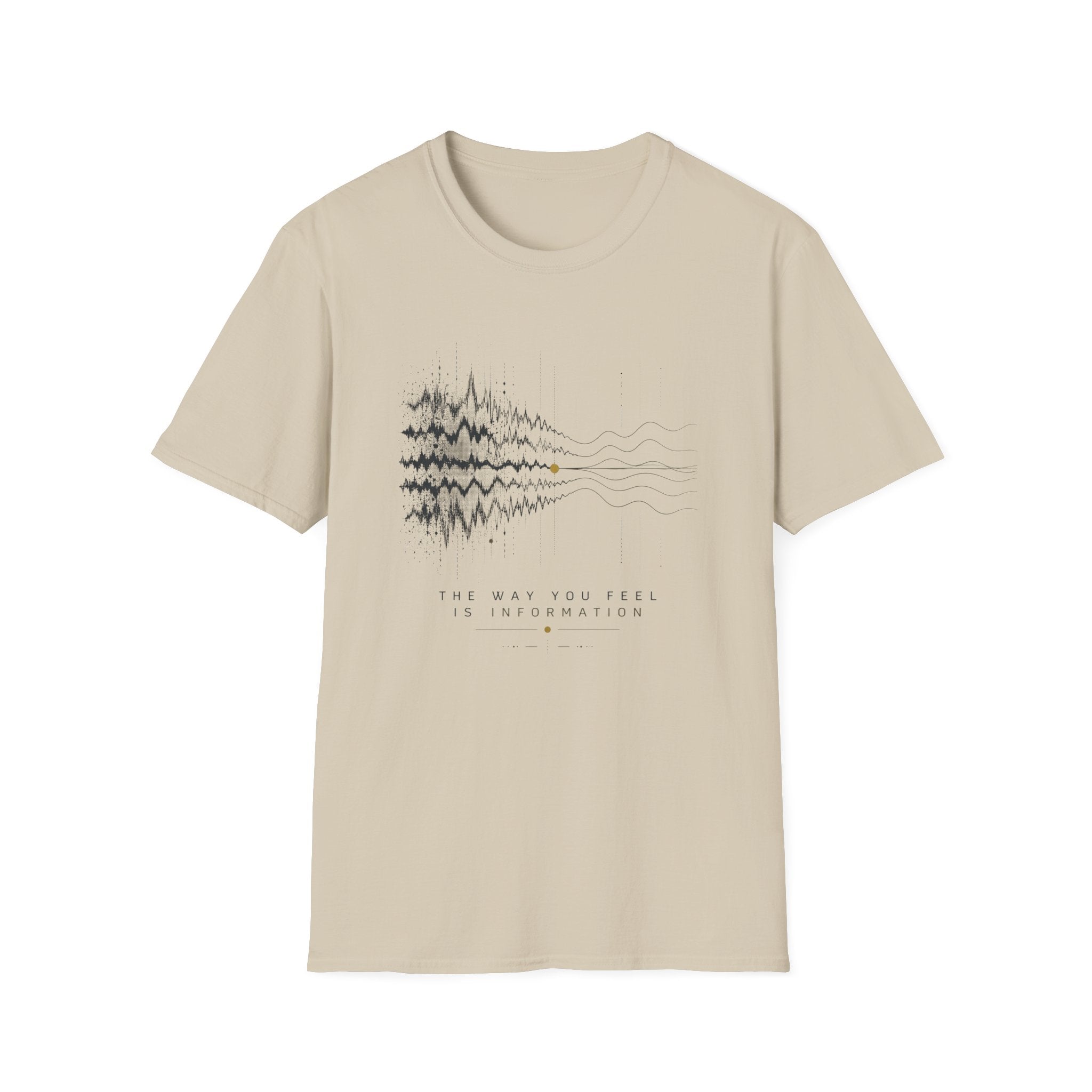 The Way You Feel T-Shirt