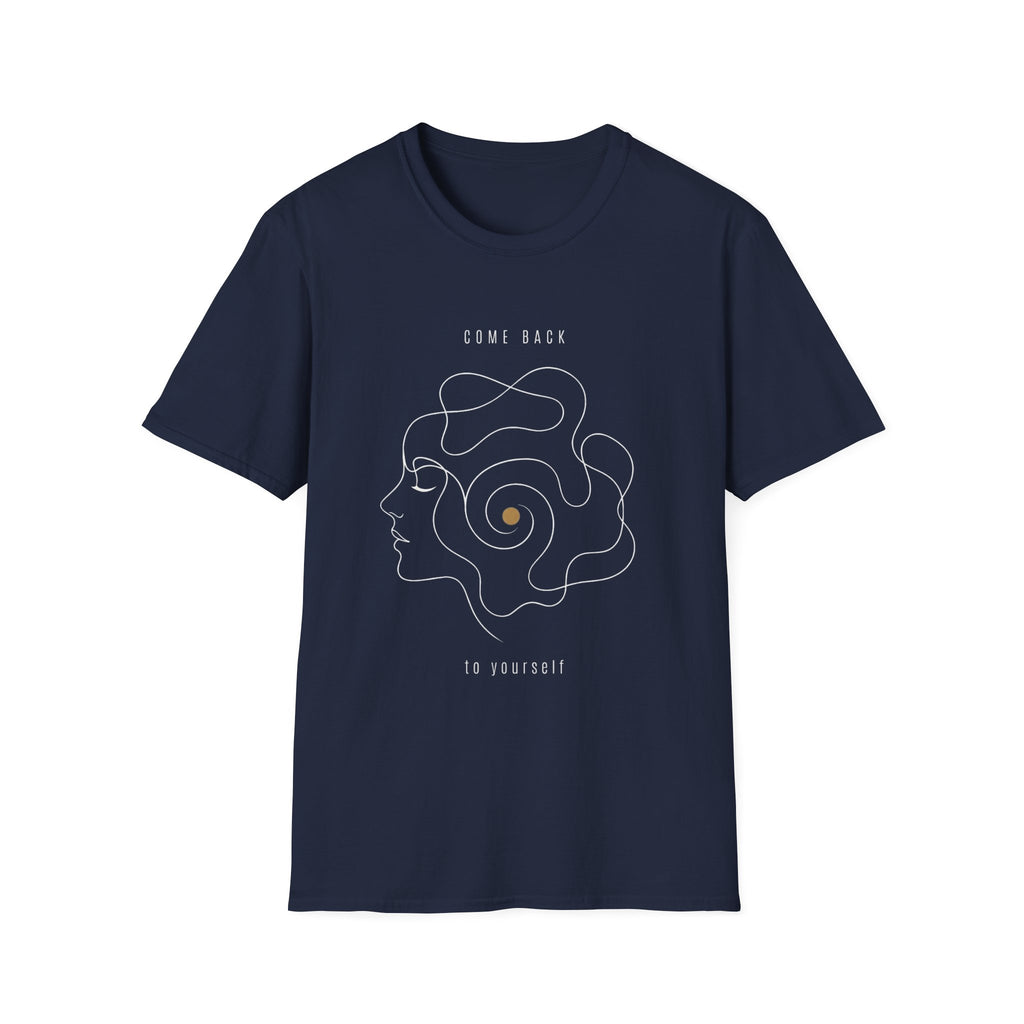 Come Back To Yourself T-Shirt