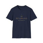 I AM Returning T-Shirt