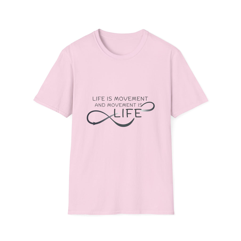 Life is movement T-Shirt