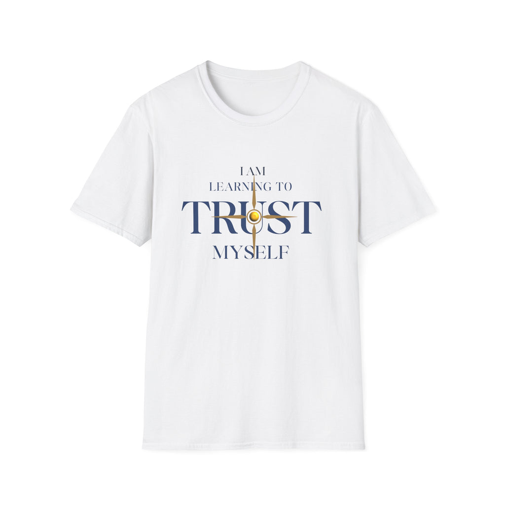Learning to Trust Myself T-Shirt