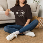 True North Only T-Shirt