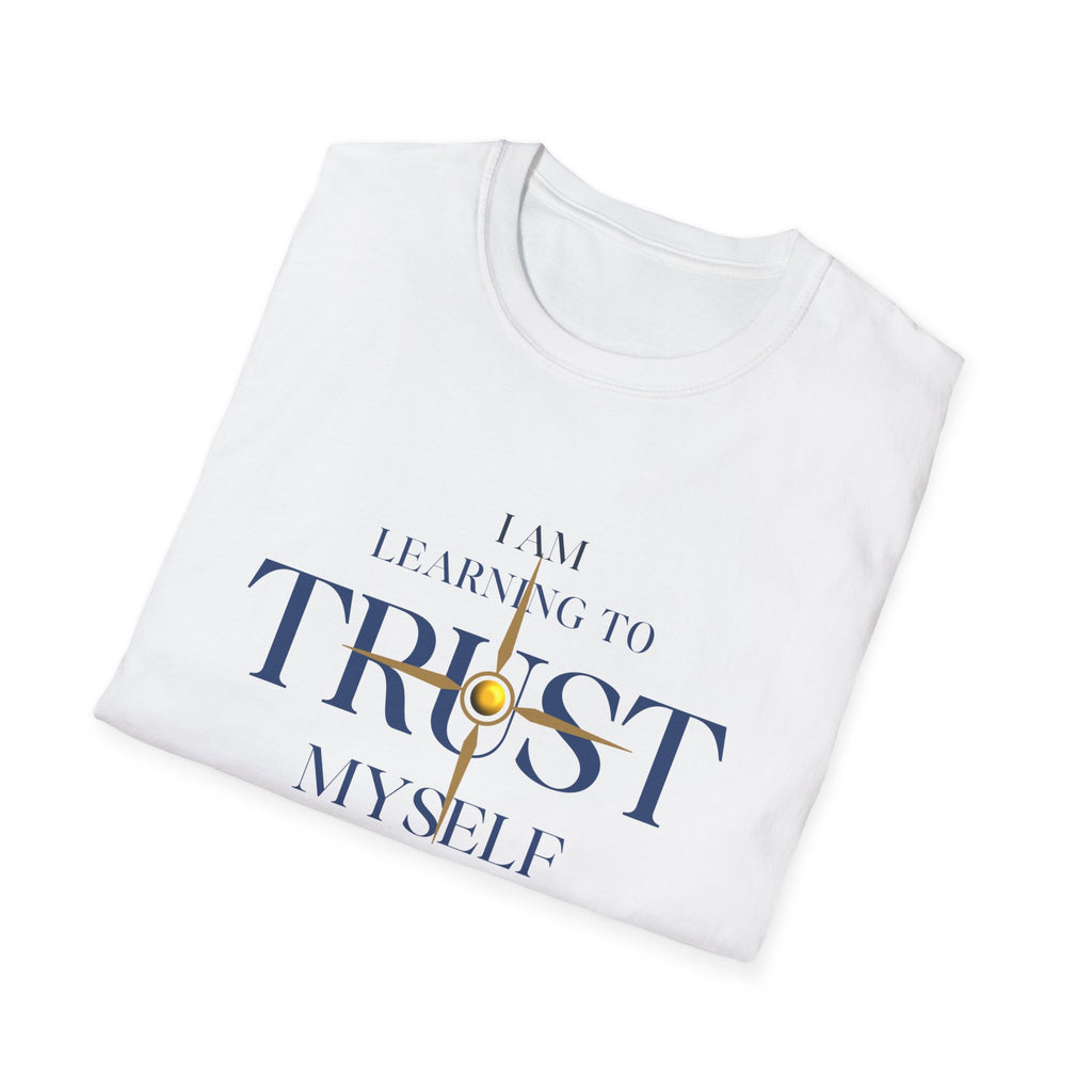 Learning to Trust Myself T-Shirt