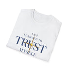 Learning to Trust Myself T-Shirt