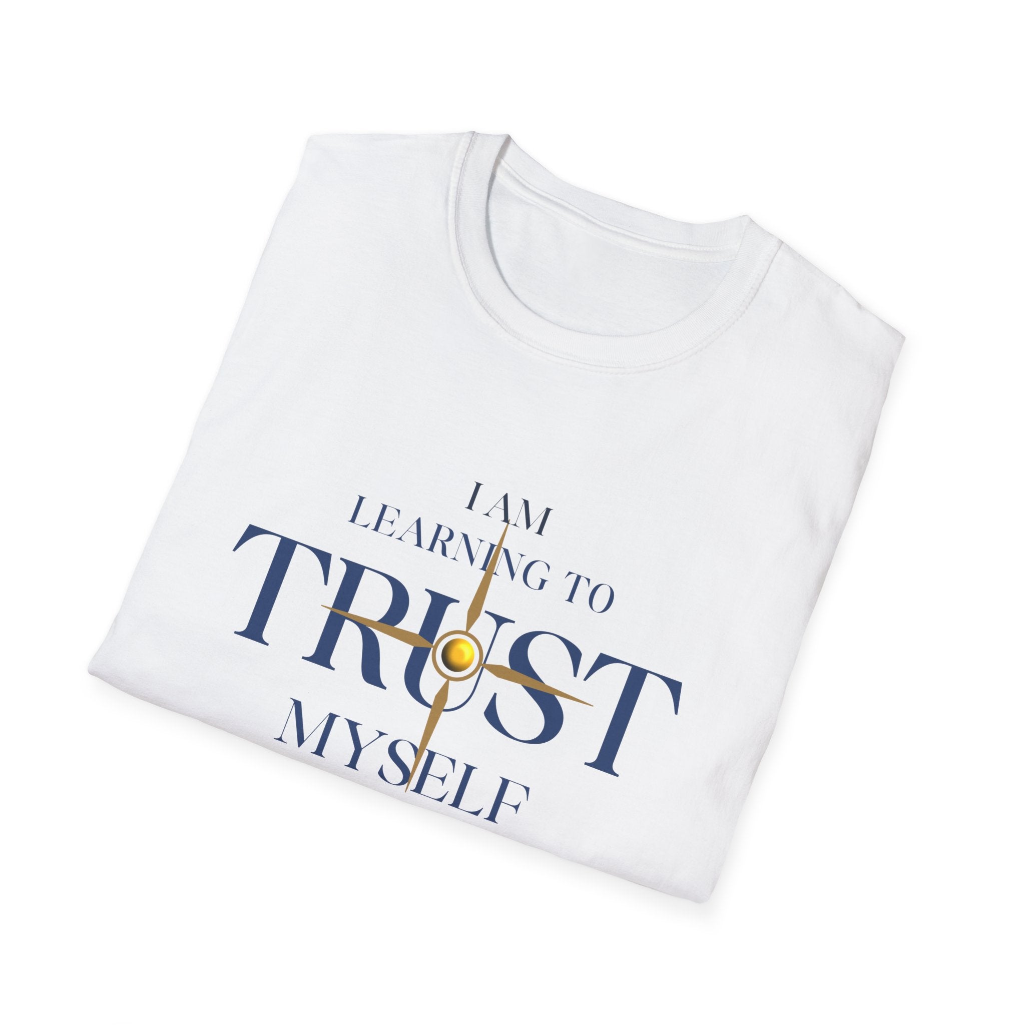 Learning to Trust Myself T-Shirt