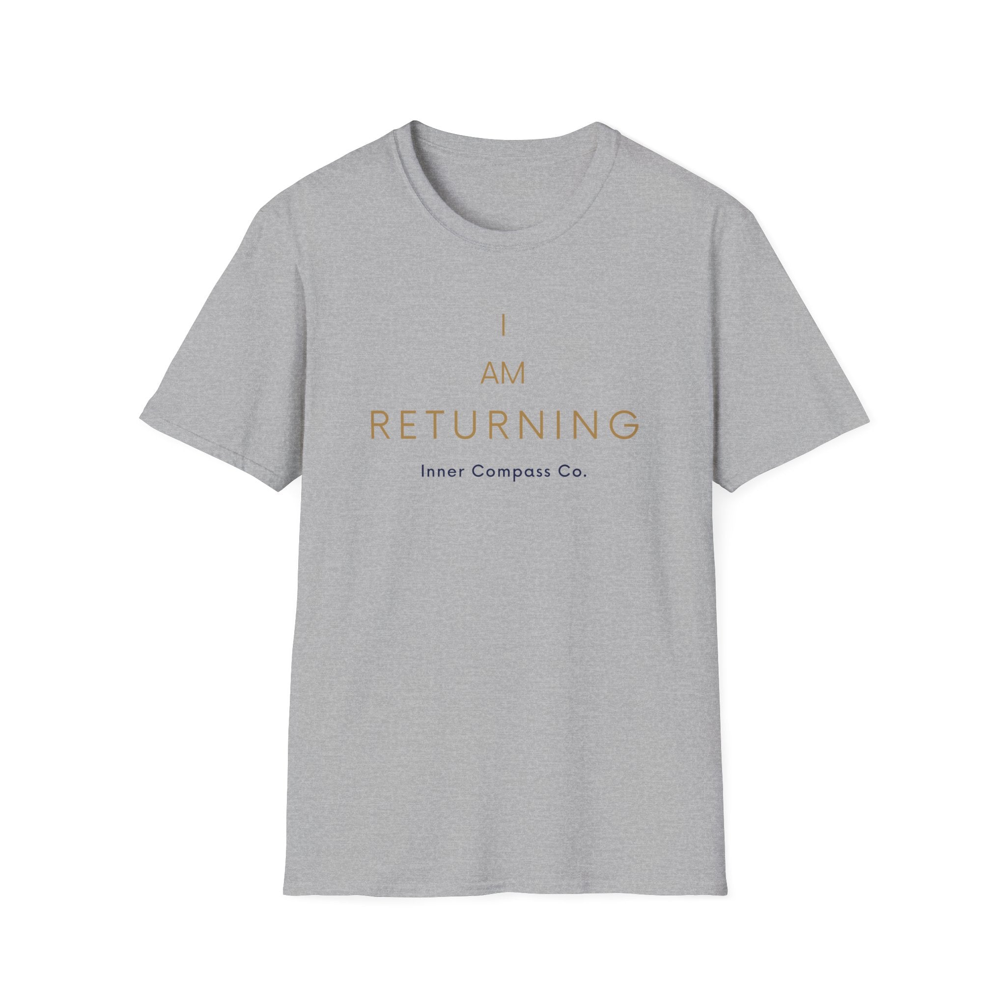 I AM Returning T-Shirt