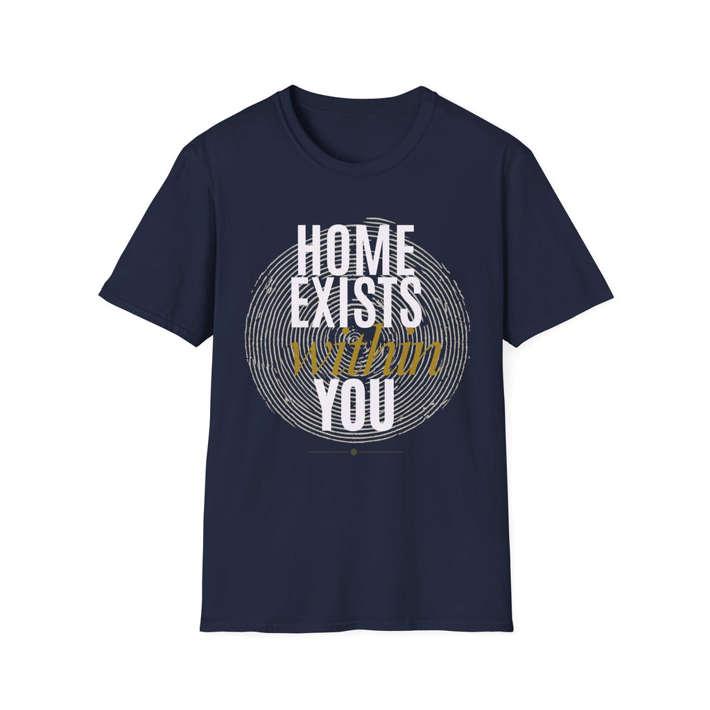 Home exists within you T-Shirt