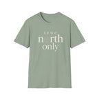 True North Only T-Shirt